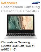 Chromebook Samsung Celeron Dual Core 4GB 64 eMMC 11.6  (Figura somente ilustrativa, no representa o produto real)