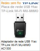 Adaptador de rede USB 11ac TP-Link Wi-Fi MU-MIMO AC1300 (Figura somente ilustrativa, no representa o produto real)