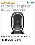 Leitor de Cdigos de Barras Tanca USB TL-600  (Figura somente ilustrativa, no representa o produto real)