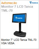 Monitor 7 LCD Tanca TML-70 VGA VESA  (Figura somente ilustrativa, no representa o produto real)