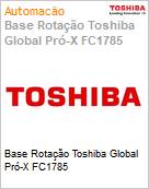 Base Rotao Toshiba Global Pr-X FC1785  (Figura somente ilustrativa, no representa o produto real)