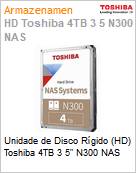 Unidade de Disco Rgido (HD) 4TB Toshiba 3,5 N300 NAS  (Figura somente ilustrativa, no representa o produto real)