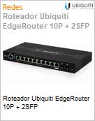 Roteador Ubiquiti EdgeRouter 10P + 2SFP  (Figura somente ilustrativa, no representa o produto real)