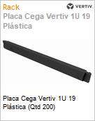 Placa Cega Vertiv 1U 19 Plstica (Qtd 200) (Figura somente ilustrativa, no representa o produto real)