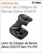 Leitor de Cdigos de Barras Zebra DS2278 Sem Fio RW  (Figura somente ilustrativa, no representa o produto real)