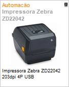 Impressora de Etiquetas de Cdigos de Barras Zebra ZD22042 203dpi 4P USB  (Figura somente ilustrativa, no representa o produto real)
