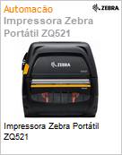 Impressora Zebra Porttil ZQ521  (Figura somente ilustrativa, no representa o produto real)