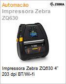 Impressora Zebra ZQ630 4 203 dpi BT/Wi-fi  (Figura somente ilustrativa, no representa o produto real)