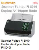 Scanner Fujitsu Fi-8040 Duplex A4 40ppm Rede Fi-8040i  (Figura somente ilustrativa, no representa o produto real)