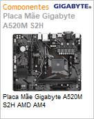 Placa Me Gigabyte A520M S2H AMD AM4  (Figura somente ilustrativa, no representa o produto real)