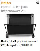 Pedestal HP para Impressora 24 DesignJet T200/T600  (Figura somente ilustrativa, no representa o produto real)