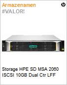 Storage HPE SD MSA 2060 ISCSI 10GB Dual Ctr LFF  (Figura somente ilustrativa, no representa o produto real)