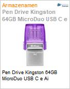 Pen Drive Kingston 64GB MicroDuo USB C e Ai (Figura somente ilustrativa, no representa o produto real)