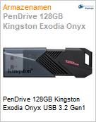 PenDrive 128GB Kingston Exodia Onyx USB 3.2 Gen1 (Figura somente ilustrativa, no representa o produto real)