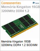 Memria Kingston 16GB 3200MHz DDR4 1.2 SODIMM (Figura somente ilustrativa, no representa o produto real)