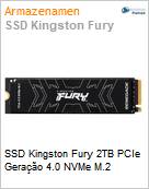 SSD Kingston Fury 2TB PCIe Gerao 4.0 NVMe M.2  (Figura somente ilustrativa, no representa o produto real)