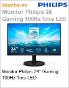 Monitor Philips 24 Gaming 100Hz 1ms LED  (Figura somente ilustrativa, no representa o produto real)