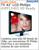 42PFL5403/78 - Televiso 42" LCD Philips 42PFL5403 HD Ready