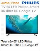 Televiso 65 LED Philips Smart 4K Ultra HD Google TV  (Figura somente ilustrativa, no representa o produto real)